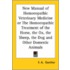 New Manual Of Homoeopathic Veterinary Medicine Or The Homoeopathic Treatment Of The Horse, The Ox, The Sheep, The Dog And Other Domestic Animals