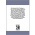 The Illustrated Life Of Washington ... With Vivid Pen-Paintings Of Battles And Incidents, Trials And Triumphs Of The Heroes And Soldiers Of Revolutionary Times. By Hon. J. T. Headley. Together With An Interesting Account Of Mount Vernon As It Is. [By Bens