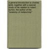 A General Introduction To Charles Lamb. Together With A Special Study Of His Relation To Robert Burton, The Author Of The "Anatomy Of Melancholy" door Universitï¿½T. Leipzig