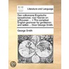 Den Volkomene Engelsche Spraakkonst, Voor Heeren En Juffrouwen ... = The Compleat English Grammar For Gentlemen And Ladies ... Door George Smith. door Onbekend