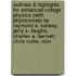Outlines & Highlights For Enhanced College Physics (With Physicsnow) By Raymond A. Serway, Jerry S. Faughn, Charles A. Bennett, Chris Vuille, Isbn