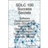 Sdlc 100 Success Secrets - Software Development Life Cycle (Sdlc) 100 Most Asked Questions, Sdlc Methodologies, Tools, Process and Business Models