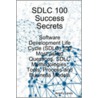 Sdlc 100 Success Secrets - Software Development Life Cycle (Sdlc) 100 Most Asked Questions, Sdlc Methodologies, Tools, Process and Business Models by Jeremy Lewis