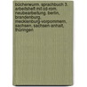 Bücherwurm. Sprachbuch 3. Arbeitsheft Mit Cd-rom. Neubearbeitung. Berlin, Brandenburg, Mecklenburg-vorpommern, Sachsen, Sachsen-anhalt, Thüringen door Onbekend