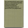 Die Heimatzuflucht Nach § 30 Absatz 3 Reichserbhofgesetz (reg) Als Beispiel Des Anerbenrechtlichen Versorgungsprinzips In Geschichte Und Gegenwart by Axel C. Buchenroth