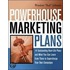 Powerhouse Marketing Plans - 14 Outstanding Real-Life Plans And What You Can Learn From Them To Supercharge Your Own Campaigns Winslow  Bud  Johnson
