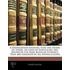 A Dissertation Shewing That The House Of Lords, In Cases Of Judicature, Are Bound By The Same Rules Of Evidence That Are Observed By All Other Courts