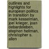 Outlines And Highlights For European Politics In Transition By Mark Kesselman, Joel Krieger, Joan Debardeleben, Stephen Hellman, Christopher S. Allen