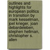 Outlines And Highlights For European Politics In Transition By Mark Kesselman, Joel Krieger, Joan Debardeleben, Stephen Hellman, Christopher S. Allen door Cram101 Textbook Reviews