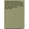 Politics And Politicians: A Succinct History Of The Politics Of Illinois From 1856 To 1884, With Anecdotes And Incidents, And Appendix From 1809-1856 door David W. Lusk