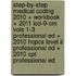 Step-by-step Medical Coding 2010 + Workbook + 2011 Icd-9-cm Vols 1-3 Professional Ed + 2010 Hcpcs Level Ii Professional Ed + 2010 Cpt Professional Ed