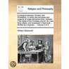 A Dialogue Between Timothy And Philatheus. In Which The Principles And Projects Of A Late Whimsical Book, Intituled, (The Rights Of The Christian Chur by Unknown