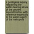 A Geological Inquiry Respecting The Water-Bearing Strata Of The Country Around London, With Reference Especially To The Water-Supply Of The Metropolis