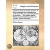 A Spiritual Treasury, For The Children Of God: Consisting Of A Meditation For Each Day In The Year, Upon Select Texts Of Scripture. ... By William Mas door Onbekend