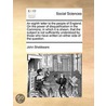 An Eighth Letter To The People Of England. On The Power Of Disqualification In The Commons; In Which It Is Shewn, That The Subject Is Not Sufficiently door Onbekend