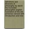 Definitions and Divisions of Philosophy by David the Invincible Philosopher English Translation of the Old Armenian Version with Introduction and Note door David Baldacci
