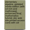 Elementary Algebra, Updated Media Edition (with Cd-rom And Mathnowa[, Enhanced Ilrna[ Mathematics Tutorial, Sbc Web Site Printed Access Card) With Cdr door R. David Gustafson
