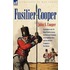 Fusilier Cooper - Experiences in The7th (Royal) Fusiliers During the Peninsular Campaign of the Napoleonic Wars and the American Campaign to New Orlea