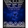R.o.a.m., Ramblings Of A Madman - Space, Time, Travel, Evolution, Pyramids, Einstein, Darwin, Aliens, Ufos, Ghosts, The Paranormal, Supernatural And R door T.H. uGoth