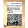 Sermons On Several Subjects, By Thomas Secker, Ll.D. ... Published From The Original Manuscripts, By Beilby Porteus D.D. And George Stinton D.D. ... T door Onbekend