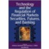 Technology and the Regulation of Financial Markets, Securititechnology and the Regulation of Financial Markets, Securities, Futures, and Banking Es, F