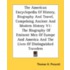 The American Encyclopedia Of History, Biography And Travel, Comprising Ancient And Modern History V1: The Biography Of Eminent Men Of Europe And Ameri