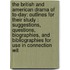 The British And American Drama Of To-Day: Outlines For Their Study : Suggestions, Questions, Biographies, And Bibliographies For Use In Connection Wit