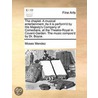 The Chaplet. A Musical Entertainment. As It Is Perform'd By His Majesty's Company Of Comedians, At The Theatre-Royal In Covent-Garden. The Music Compo door Onbekend