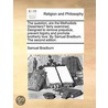 The Question, Are The Methodists Dissenters? Fairly Examined, Designed To Remove Prejudice, Prevent Bigotry And Promote Brotherly Love. By Samuel Brad door Onbekend