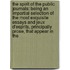 The Spirit Of The Public Journals: Being An Impartial Selection Of The Most Exquisite Essays And Jeux D'Esprits, Principally Prose, That Appear In The