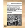 Twenty-Six Letters On Religious Subjects By Omicron. To Which Are Now Added Fourteen Letters By The Same Author, Formerly Published Under The Signatur door Onbekend