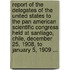 Report Of The Delegates Of The United States To The Pan American Scientific Congress Held At Santiago, Chile, December 25, 1908, To January 5, 1909 ...