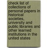 Check List Of Collections Of Personal Papers In Historical Societies, University And Public Libraries And Other Learned Institutions In The United States by Library of Cong