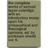 The Complete Works Of Samuel Taylor Coleridge. With An Introductory Essay Upon His Philosophical And Theological Opinions. Ed. By Professor Shedd. Vol. 6.