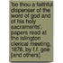 'Be Thou A Faithful Dispenser Of The Word Of God And Of His Holy Sacraments', Papers Read At The Islington Clerical Meeting, 1878, By F.F. Goe [And Others].