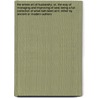 The Whole Art Of Husbandry; Or, The Way Of Managing And Improving Of Land. Being A Full Collection Of What Hath Been Writ, Either By Ancient Or Modern Authors by Sir John Mortimer