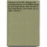 Memoirs Of The Life, Writings And Correspondence Of Sir William Jones, By Lord Teignmouth. With The Life Of Lord Teignmouth, And Notes, By S.C. Wilks, Volume 1 door Sir William Jones