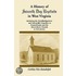 A History Of Seventh Day Baptists In West Virginia, Including The Woodbridgetown And Salemville Churches In Pennsylvania And The Shrewsbury Church In New Jersey