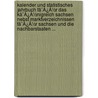 Kalender Und Statistisches Jahrbuch Fã¯Â¿Â½R Das Kã¯Â¿Â½Nigreich Sachsen Nebst Marktverzeichnissen Fã¯Â¿Â½R Sachsen Und Die Nachbarstaaten ... by Unknown