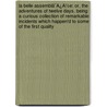 La Belle Assemblã¯Â¿Â½E: Or, The Adventures Of Twelve Days. Being A Curious Collection Of Remarkable Incidents Which Happen'd To Some Of The First Quality door Mad Gomez