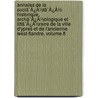 Annales De La Sociã¯Â¿Â½Tã¯Â¿Â½ Historique, Archã¯Â¿Â½Ologique Et Littã¯Â¿Â½Raire De La Ville D'Ypres Et De L'Ancienne West-Flandre, Volume 8 by Unknown