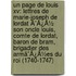 Un Page De Louis Xv: Lettres De Marie-Joseph De Lordat Ã¯Â¿Â½ Son Oncle Louis, Comte De Lordat, Baron De Bram, Brigadier Des Armã¯Â¿Â½Es Du Roi (1740-1747)
