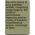 The Early Poems Of John Greenleaf Whittier, Comprising Mogg Megone, The Bridal Of Pennnacook, Legendary Poems, Voices Of Freedom, Miscellaneous Poems, And Songs Of Labor.