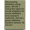 Discovering Statistics Using Spss, 3rd Ed + Using Ibm Spss For Social Statistics For Social Statistics And Research Methods, 3rd Ed + Pasw Statistics Student Version 18 Cd-rom by Iii Wagner William E.