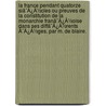 La France Pendant Quatorze Siã¯Â¿Â½Cles Ou Preuves De La Constitution De La Monarchie Franã¯Â¿Â½Oise Dans Ses Diffã¯Â¿Â½Rents Ã¯Â¿Â½Ges. Par M. De Blaire. door Onbekend