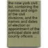 The New-York Civil List, Containing The Names And Origin Of The Civil Divisions, And The Names And Dates Of Election Or Appointment Of The Principal State And County Officers ...