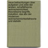 Neue Betrachtungen über Aufgaben Und Ziele Der Wissen- Schaftstheorie. Wahrscheinlichkeit, Theoretische Begriffe, Induktion. Das Abc Der Modernen Wahrscheinlichkeitstheorie Und Statistik door Onbekend