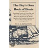 The Boy's Own Book Of Boats - Including Vessels Of Every Rig And Size To Be Found Floating On The Waters In All Parts Of The World - Together With Complete Instructions How To Make Sailing Models door William H.G. Kingston