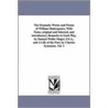 The Dramatic Works And Poems Of William Shakespeare, With Notes, Original And Selected, And Introductory Remarks To Each Play, By Samuel Weller Singer, F.S.A., And A Life Of The Poet, By Charles Symmons. Vol. 1 door Shakespeare William Shakespeare