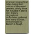 American Biographical Notes, Being Short Notices Of Deceased Persons, Chiefly Those Not Included In Allen's Or In Drake's Biographical Dictionaries, Gathered From Many Sources, And Arranged By Franklin B. Hough.